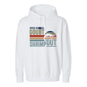 Retro Jiu Jitsu Martial Art When In Doubt Shrimp Out Bjj Mma Garment-Dyed Fleece Hoodie