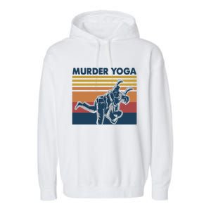 Retro Jiu Jitsu Murder Yoga Jiu Jitsu Murder Yoga Garment-Dyed Fleece Hoodie