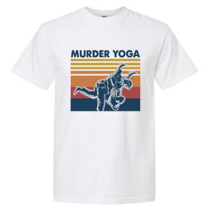 Retro Jiu Jitsu Murder Yoga Jiu Jitsu Murder Yoga Garment-Dyed Heavyweight T-Shirt