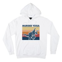 Retro Jiu Jitsu Murder Yoga Jiu Jitsu Murder Yoga Hoodie