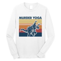 Retro Jiu Jitsu Murder Yoga Jiu Jitsu Murder Yoga Long Sleeve Shirt