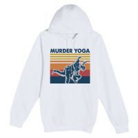 Retro Jiu Jitsu Murder Yoga Jiu Jitsu Murder Yoga Premium Pullover Hoodie