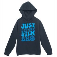 Retro Just Let Me Stim Bro Autism Awareness Urban Pullover Hoodie