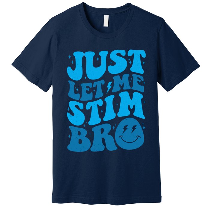 Retro Just Let Me Stim Bro Autism Awareness Premium T-Shirt