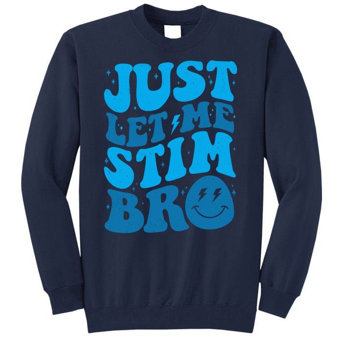 Retro Just Let Me Stim Bro Autism Awareness Tall Sweatshirt