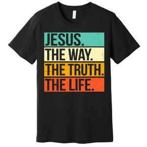 Retro Jesus The Way Truth Life Christian Bible Prayer  Premium T-Shirt