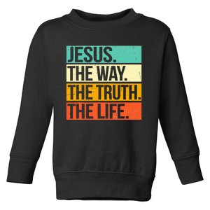 Retro Jesus The Way Truth Life Christian Bible Prayer  Toddler Sweatshirt