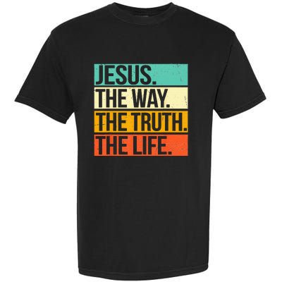 Retro Jesus The Way Truth Life Christian Bible Garment-Dyed Heavyweight T-Shirt