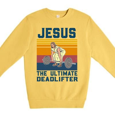 Retro Jesus The Ultimate Deadlifter Christian Gym Clothing Great Gift Premium Crewneck Sweatshirt