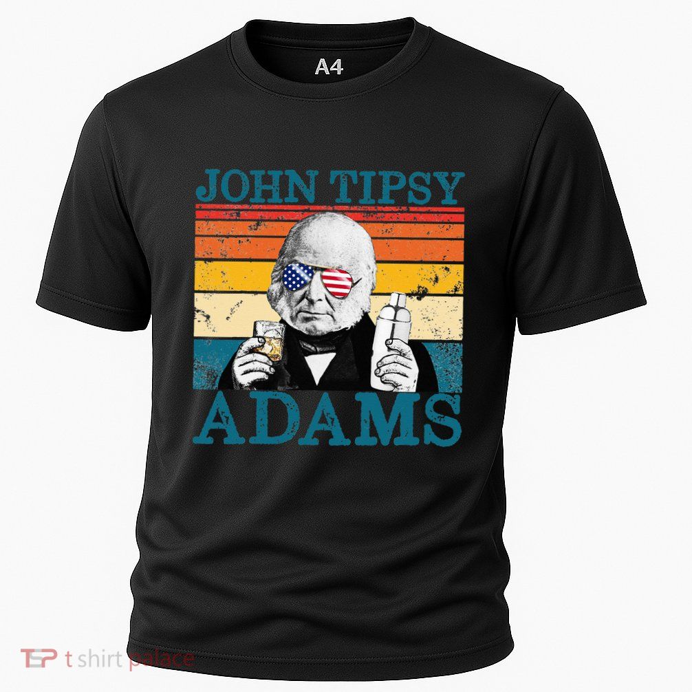 Retro John Tipsy Adams President John Quincy Adams July 4th Performance Shirt