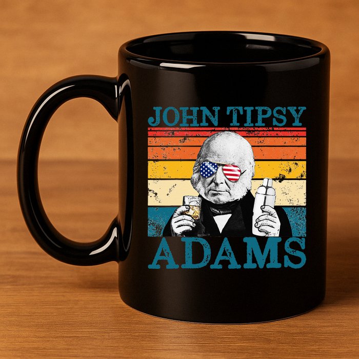 Retro John Tipsy Adams President John Quincy Adams July 4th 11oz C Handle Ceramic Mug