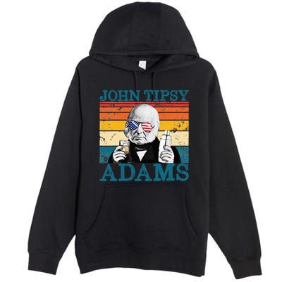 Retro John Tipsy Adams President John Quincy Adams July 4th Premium Pullover Hoodie
