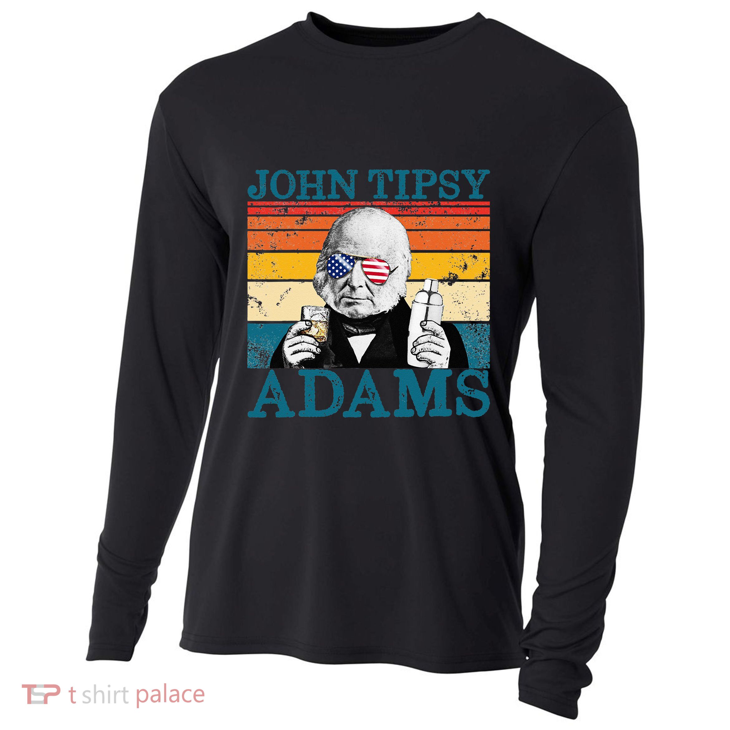 Retro John Tipsy Adams President John Quincy Adams July 4th Cooling Performance Long Sleeve Crew