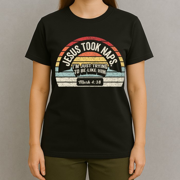 Retro Jesus Took Naps Mark 438 Christian Funny Faith T-Shirt