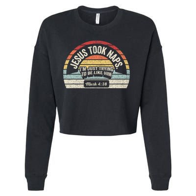 Retro Jesus Took Naps Mark 438 Christian Funny Faith Cropped Pullover Crew