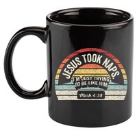 Retro Jesus Took Naps Mark 438 Christian Funny Faith 11oz C Handle Ceramic Mug