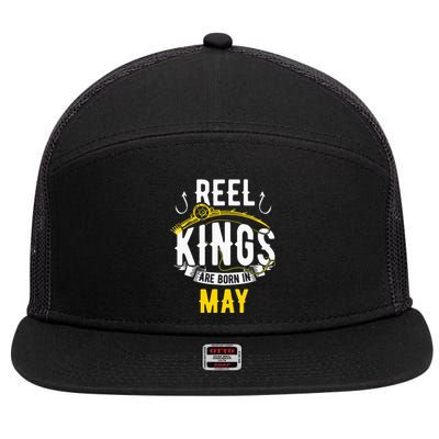 Reel Kings Are Born In May Fishing Birthday 7 Panel Mesh Trucker Snapback Hat