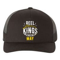 Reel Kings Are Born In May Fishing Birthday Yupoong Adult 5-Panel Trucker Hat