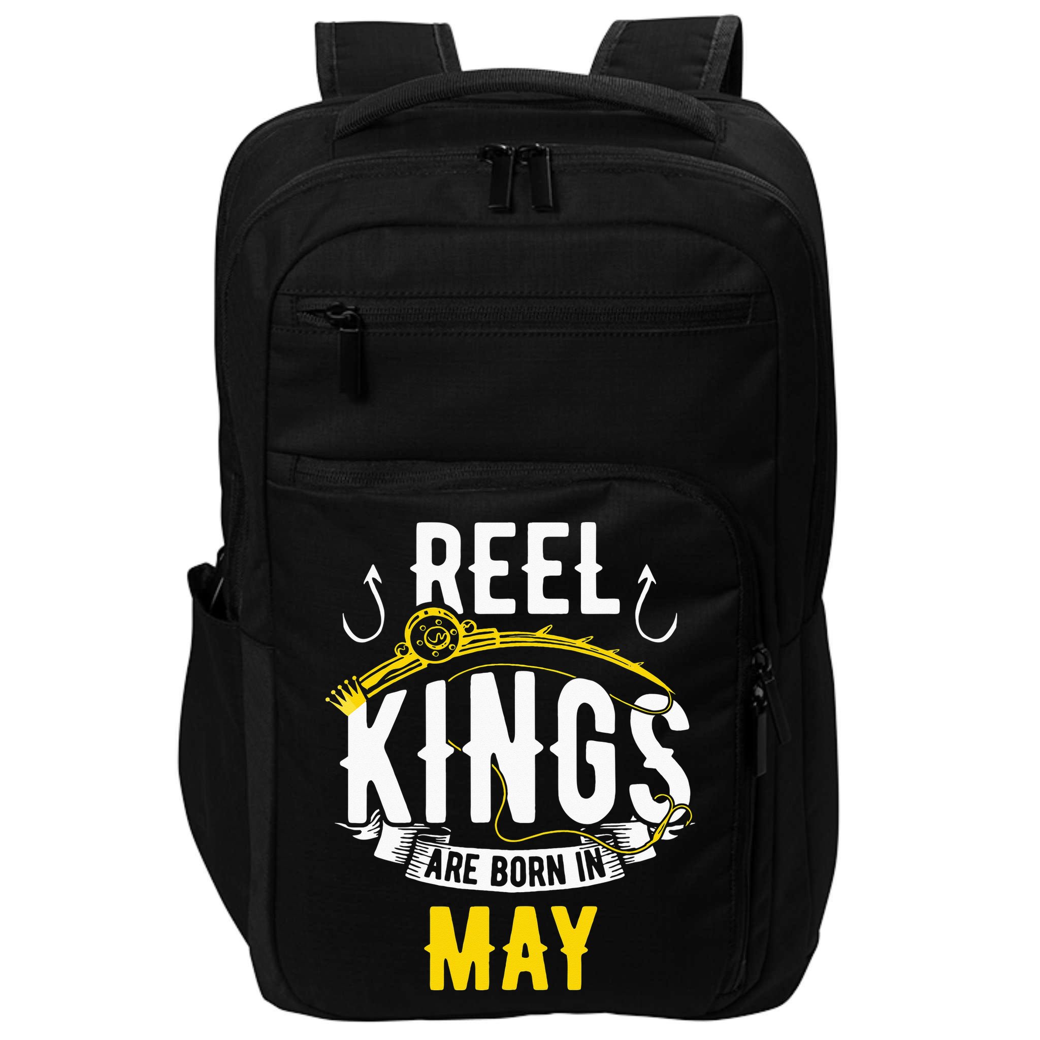 Reel Kings Are Born In May Fishing Birthday Impact Tech Backpack