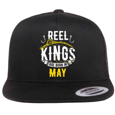 Reel Kings Are Born In May Fishing Birthday Flat Bill Trucker Hat