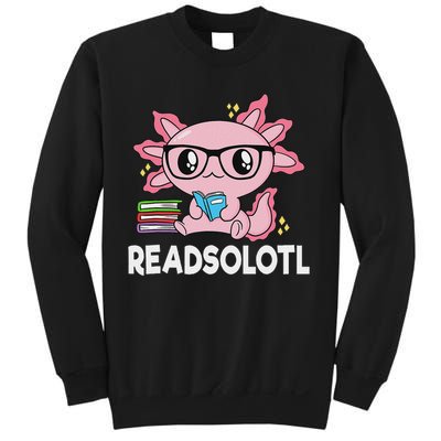 Readsolotl Kawaii Axolotl Book Lover Funny Reading Sweatshirt