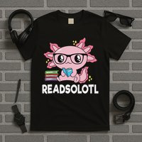 Readsolotl Kawaii Axolotl Book Lover Funny Reading T-Shirt