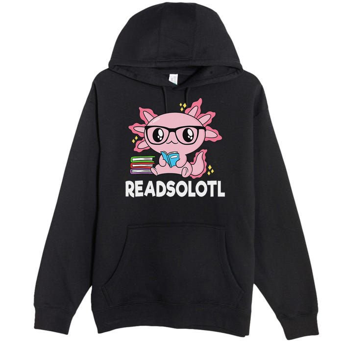 Readsolotl Kawaii Axolotl Book Lover Funny Reading Premium Pullover Hoodie