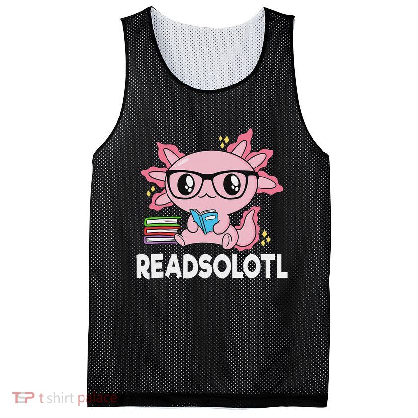 Readsolotl Kawaii Axolotl Book Lover Funny Reading Mesh Reversible Basketball Jersey Tank