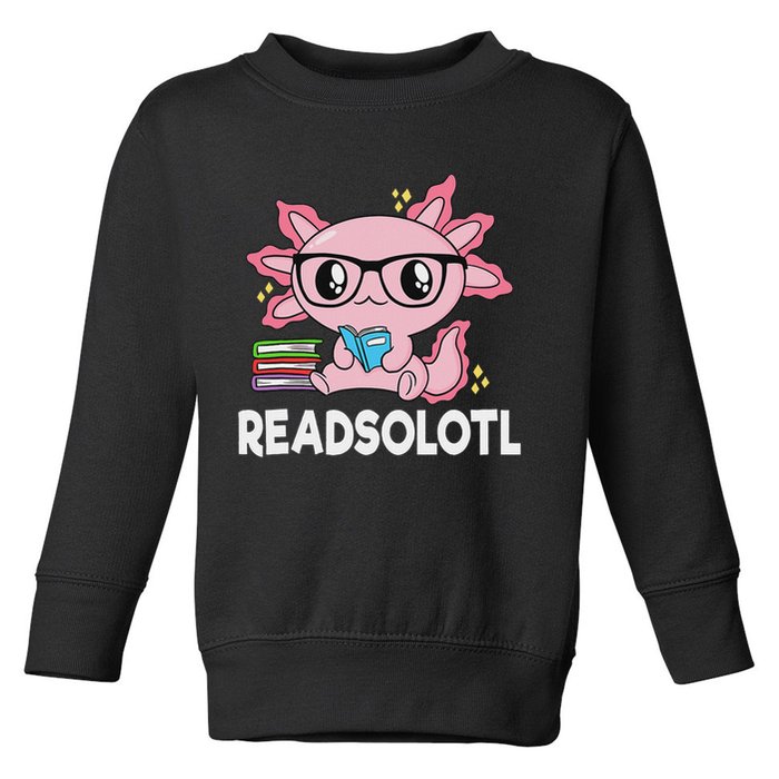 Readsolotl Kawaii Axolotl Book Lover Funny Reading Toddler Sweatshirt
