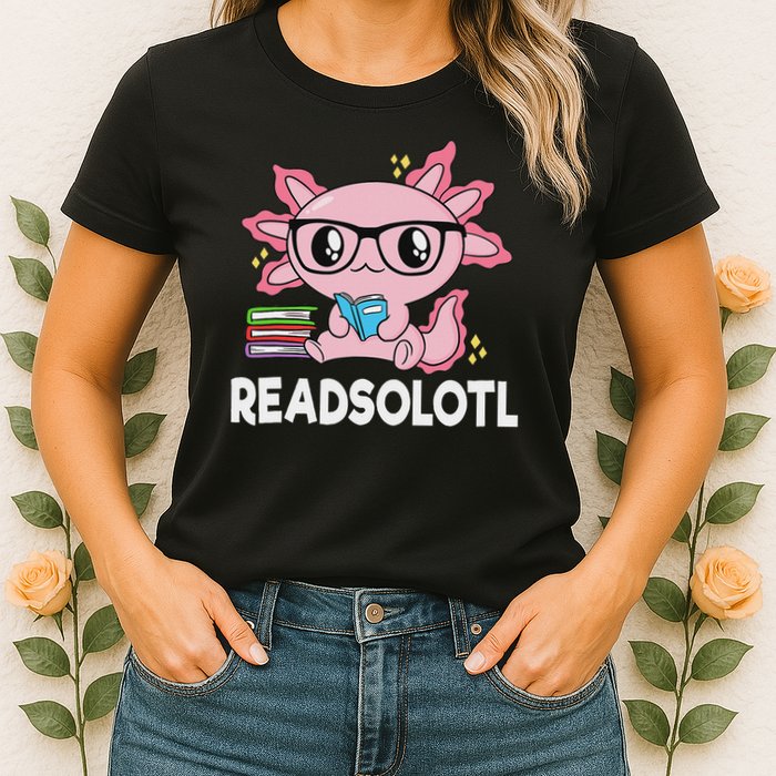 Readsolotl Kawaii Axolotl Book Lover Funny Reading Womens T-Shirt