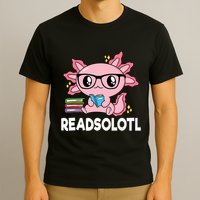 Readsolotl Kawaii Axolotl Book Lover Funny Reading T-Shirt