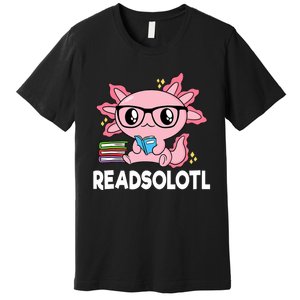 Readsolotl Kawaii Axolotl Book Lover Funny Reading Premium T-Shirt