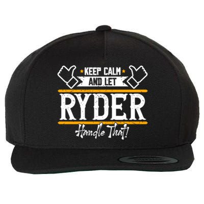 Ryder Keep Calm And Let Ryder Handle That Cool Gift Wool Snapback Cap