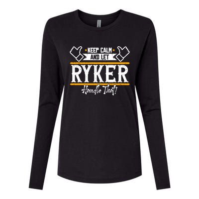 Ryker Keep Calm And Let Ryker Handle That Gift Womens Cotton Relaxed Long Sleeve T-Shirt