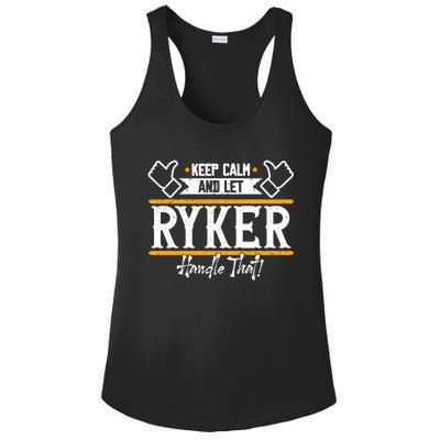 Ryker Keep Calm And Let Ryker Handle That Gift Ladies PosiCharge Competitor Racerback Tank