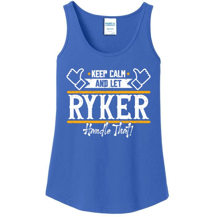 Ryker Keep Calm And Let Ryker Handle That Gift Ladies Essential Tank