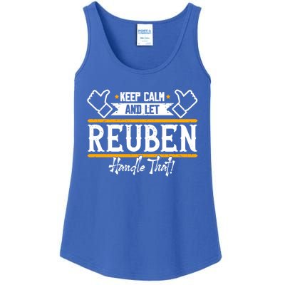 Reuben Keep Calm And Let Reuben Handle That Cute Gift Ladies Essential Tank