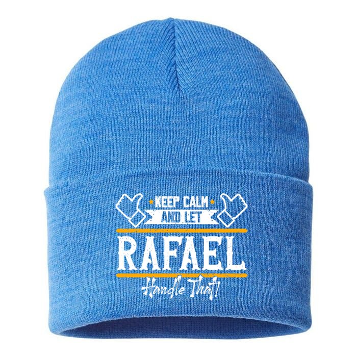 Rafael Keep Calm And Let Rafael Handle That Gift Sustainable Knit Beanie