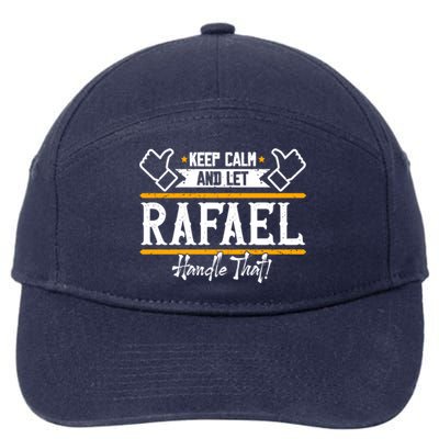 Rafael Keep Calm And Let Rafael Handle That Gift 7-Panel Snapback Hat