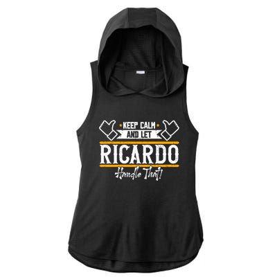 Ricardo Keep Calm And Let Ricardo Handle That Gift Ladies PosiCharge Tri-Blend Wicking Draft Hoodie Tank