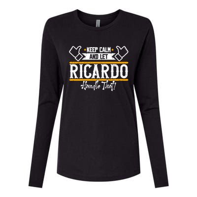 Ricardo Keep Calm And Let Ricardo Handle That Gift Womens Cotton Relaxed Long Sleeve T-Shirt