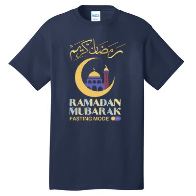 Ramadan Karim Fasting Mode On Funny Ramadan Mubarak Muslim Tall T-Shirt