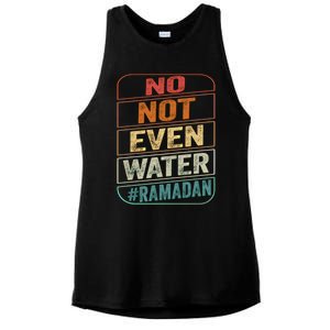 Ramadan Kareem Gift 2022 Funny Not Even Water Cute Gift Ladies PosiCharge Tri-Blend Wicking Tank