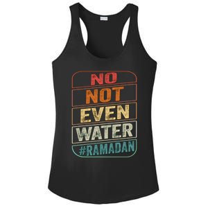 Ramadan Kareem Gift 2022 Funny Not Even Water Cute Gift Ladies PosiCharge Competitor Racerback Tank