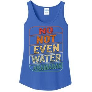 Ramadan Kareem Gift 2022 Funny Not Even Water Cute Gift Ladies Essential Tank