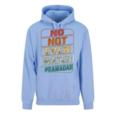 Ramadan Kareem Gift 2022 Funny Not Even Water Cute Gift Unisex Surf Hoodie