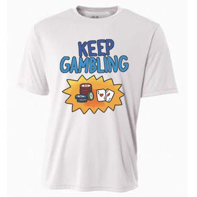 Raxd Keep Gambling Cooling Performance Crew T-Shirt