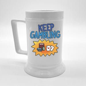 Raxd Keep Gambling Beer Stein