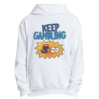 Raxd Keep Gambling Urban Pullover Hoodie