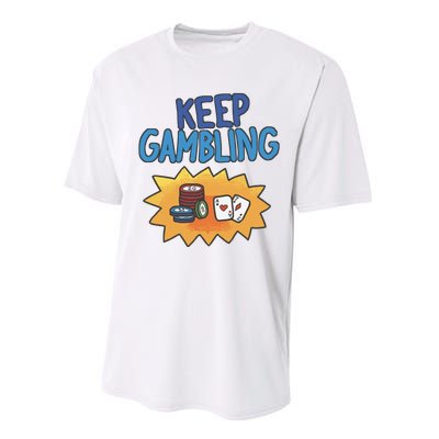 Raxd Keep Gambling Performance Sprint T-Shirt